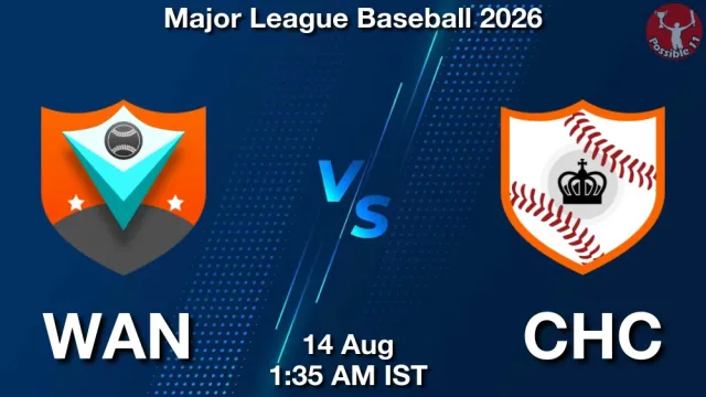 WAN vs CHC Match Previews and Baseball Tips