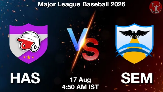 HAS vs SEM Match Previews and Baseball Tips