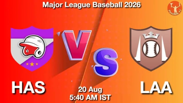 HAS vs LAA Match Previews and Baseball Tips