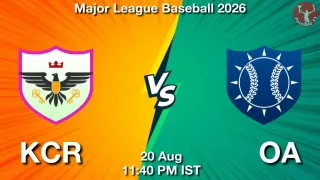KCR vs OA KCR vs OA - Major League