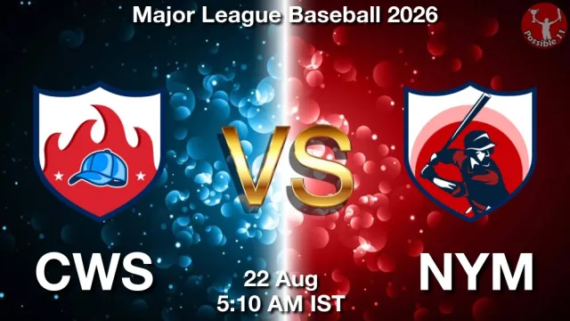 CWS vs NYM Match Previews and Baseball Tips