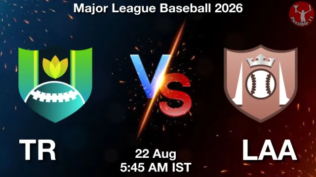 TR vs LAA Match Previews and Baseball Tips