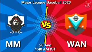 MM vs WAN Dream11 Prediction