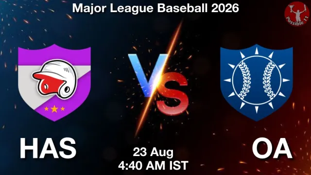 HAS vs OA Match Previews and Baseball Tips