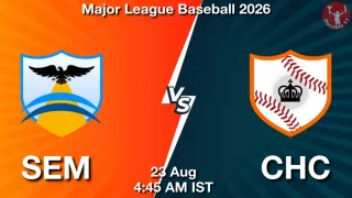 SEM vs CHC - Major League