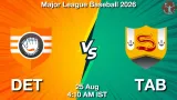 DET vs TAB Dream11 Prediction, Preview & Updates - <small>Tue, 25 Aug 04:10 AM IST</small>