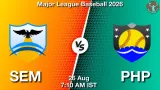 SEM vs PHP Dream11 Prediction, Preview & Updates - <small>Wed, 26 Aug 07:10 AM IST</small>