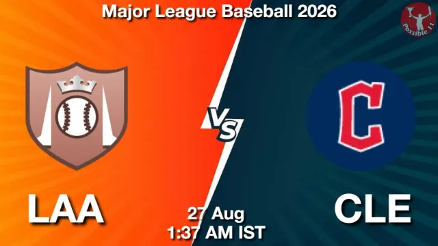 LAA vs CLE Match Previews and Baseball Tips