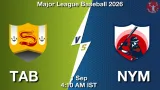 TAB vs NYM Dream11 Prediction, Preview & Updates - <small>Tue, 01 Sep 04:10 AM IST</small>