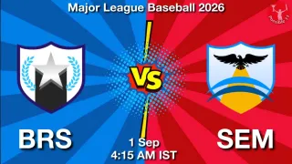 BRS vs SEM BRS vs SEM - Major League