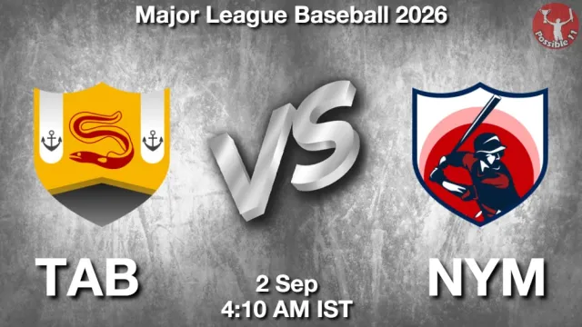 TAB vs NYM Match Previews and Baseball Tips