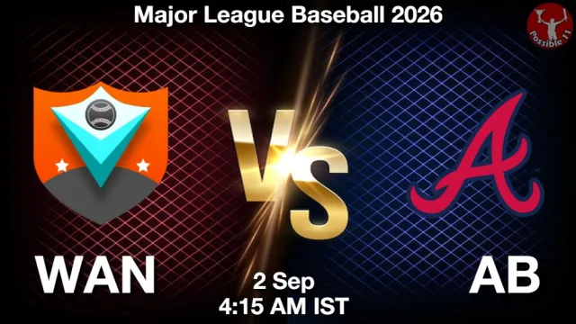 WAN vs AB Match Previews and Baseball Tips