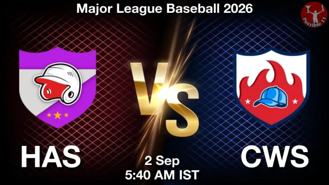 HAS vs CWS Match Previews and Baseball Tips