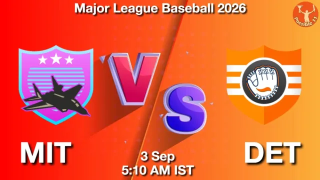 MIT vs DET Match Previews and Baseball Tips