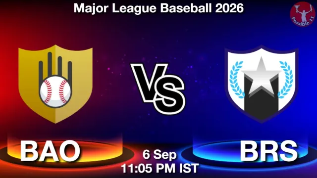 BAO vs BRS Match Previews and Baseball Tips