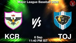 KCR vs TOJ KCR vs TOJ - Major League