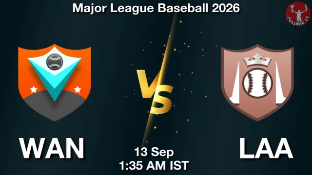 WAN vs LAA Match Previews and Baseball Tips