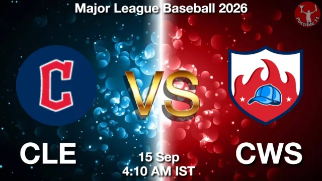 CLE vs CWS Match Previews and Baseball Tips