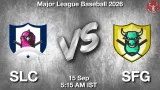 SLC vs SFG Dream11 Prediction, Preview & Updates - <small>Tue, 15 Sep 05:15 AM IST</small>
