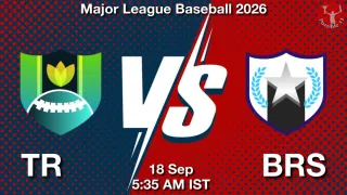 TR vs BRS TR vs BRS - Major League