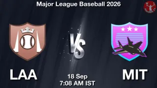 LAA vs MIT - Major League