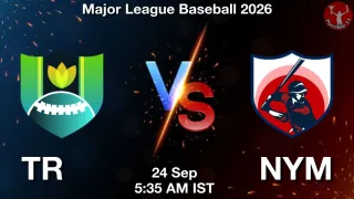 TR vs NYM TR vs NYM - Major League