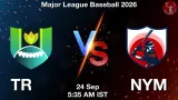 TR vs NYM Dream11 Prediction, Preview & Updates - <small>Thu, 24 Sep 05:35 AM IST</small>