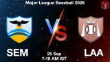 SEM vs LAA Dream11 Prediction, Preview & Updates - <small>Fri, 25 Sep 07:10 AM IST</small>