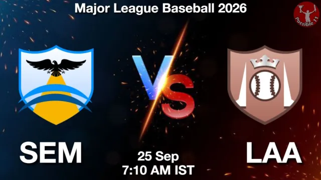SEM vs LAA Match Previews and Baseball Tips