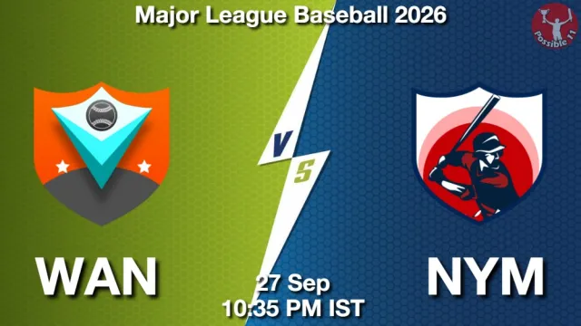 WAN vs NYM Match Previews and Baseball Tips
