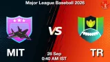 MIT vs TR Dream11 Prediction, Preview & Updates - <small>Mon, 28 Sep 12:40 AM IST</small>