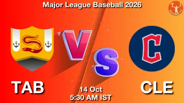 TAB vs CLE Match Previews and Baseball Tips