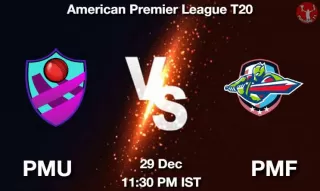 PMU vs PMF Matcch Previews