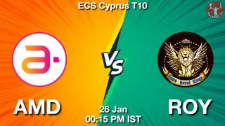 AMD vs ROY Matcch Previews