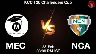 MEC vs NCA Matcch Previews