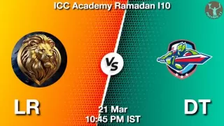LR vs DT Matcch Previews