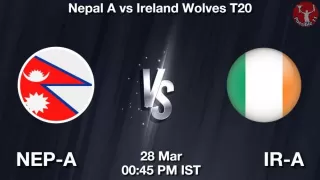 NEP-A vs IR-A Matcch Previews