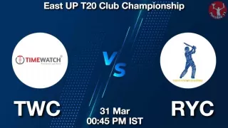 TWC vs RYC Matcch Previews