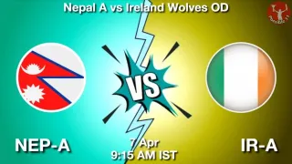 NEP-A vs IR-A Matcch Previews