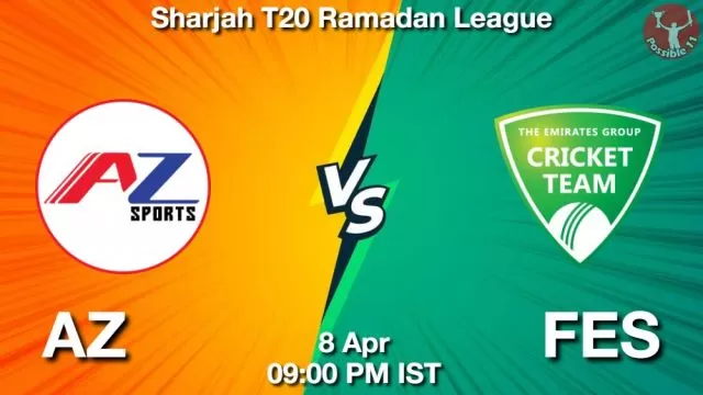 AZ vs FES ड्रीम11 भविष्यवाणी, फैंटेसी क्रिकेट टीम - 08 अप्रैल 2024