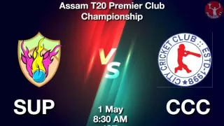 SUP vs CCC Matcch Previews
