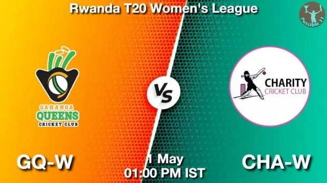 GQ-W vs CHA-W ड्रीम11 भविष्यवाणी, फैंटेसी क्रिकेट टीम - 01 मई 2024