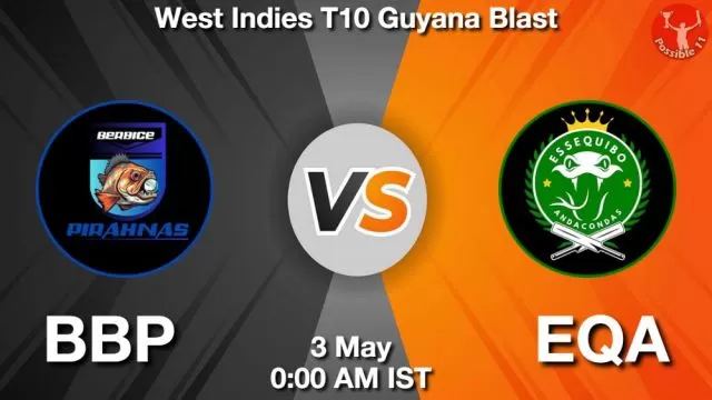 BBP vs EQA ड्रीम11 भविष्यवाणी, फैंटेसी क्रिकेट टीम - 03 मई 2024