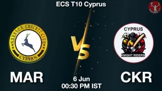 MAR vs CKR Matcch Previews