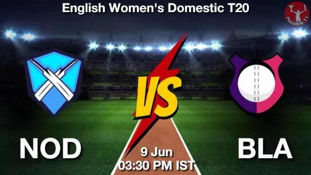 NOD vs BLA ड्रीम11 भविष्यवाणी, फैंटेसी क्रिकेट टीम - 09 जून 2024