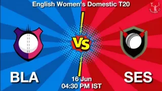BLA vs SES Matcch Previews