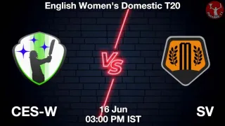 CES-W vs SV Matcch Previews