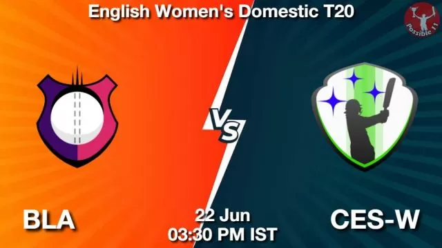 BLA vs CES-W ड्रीम11 भविष्यवाणी, फैंटेसी क्रिकेट टीम - 22 जून 2024