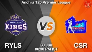 RYLS vs CSR Matcch Previews