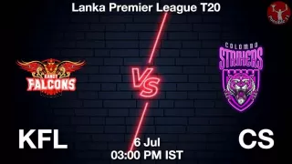 KFL vs CS Matcch Previews